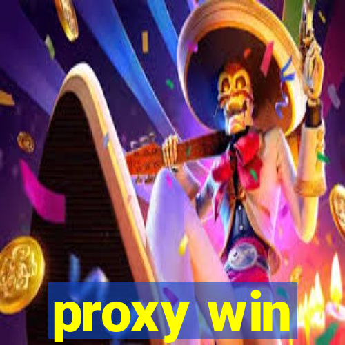 proxy win